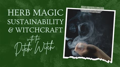 Sustainable vegetation witchcraft